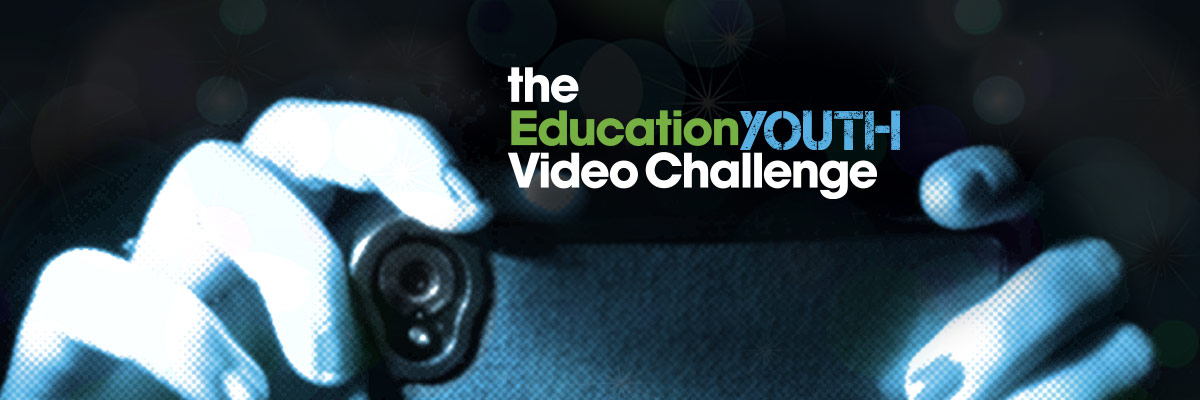 the Education Youth Video Challenge