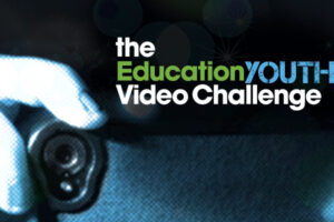 the Education Youth Video Challenge